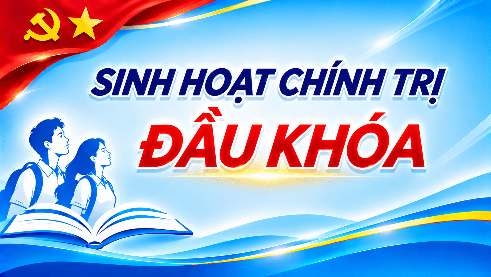 Sinh hoạt chính trị đầu khóa